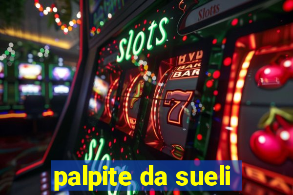 palpite da sueli